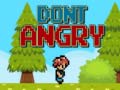 Dont Angry