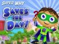 Super Why Saves the Day