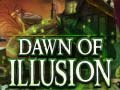 Dawn of Illusion