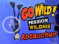 Go Wild! Mission Wildnis Abtauchen