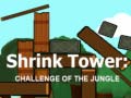Shrink Tower: Challenge of the Jungle