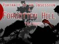 Portrait of an Obsession – A Forgotten Hill Tale