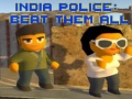 India Police: Beat Them All