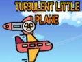 Turbulent Little Plane