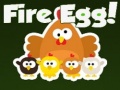 Fire Egg!