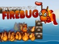 The Unfortunate Life of Firebug 