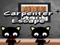 Carpenter Escape