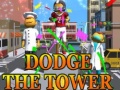 Dodge The Tower