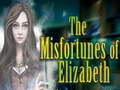 The Misfortunes of Elizabeth