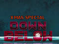 Down Below: Xmas Special