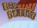 Eat Sweets