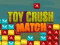Toy Crush Match