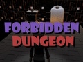 Forbidden Dungeon