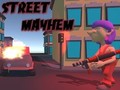 Street Mayhem