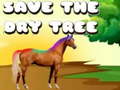 Save The Dry Tree