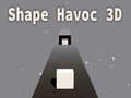 Shape Havoc 3D