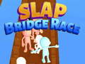 Slap Bridge Race