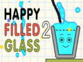 Happy Filled Glass 2