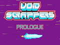 Void Scrappers prologue