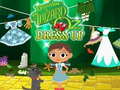 Dorothy and the Wizard of Oz Dress Up