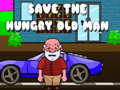 Save The Hungry Old Man