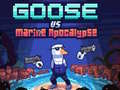 Goose VS Marine Apocalypse