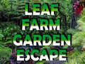 Leaf Farm Garden Escape