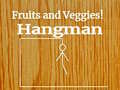 Fruits and Veggies Hangman