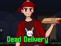 Dead Delivery