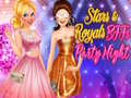 Stars & Royals BFFs: Party Night