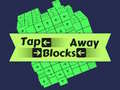 Tap Blocks Away