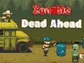 Zombie Dead Ahead