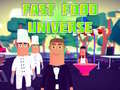 Fast Food Universe