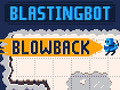 Blastingbot Blowback