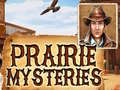 Prairie Mysteries