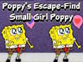 Poppy's Escape Find Small Girl Poppy