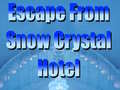 Escape From Snow Crystal Hotel