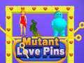 Mutant Love Pins