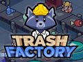 Trash Factory