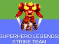 Super Hero Legends: Strike Team