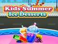 Kids Summer Ice Desserts