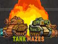 Tank Mazes