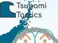 Tsunami Tactics