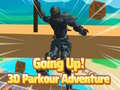 Going Up! 3D Parkour Adventure