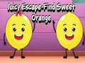 Juicy Escape-Find Sweet Orange
