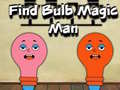 Find Bulb Magic Man