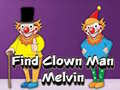 Find Clown Man Melvin