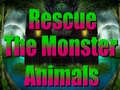 Rescue The Monster Animals