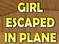 Girl Escaped In Plane