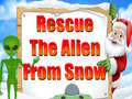 Rescue The Alien From Snow